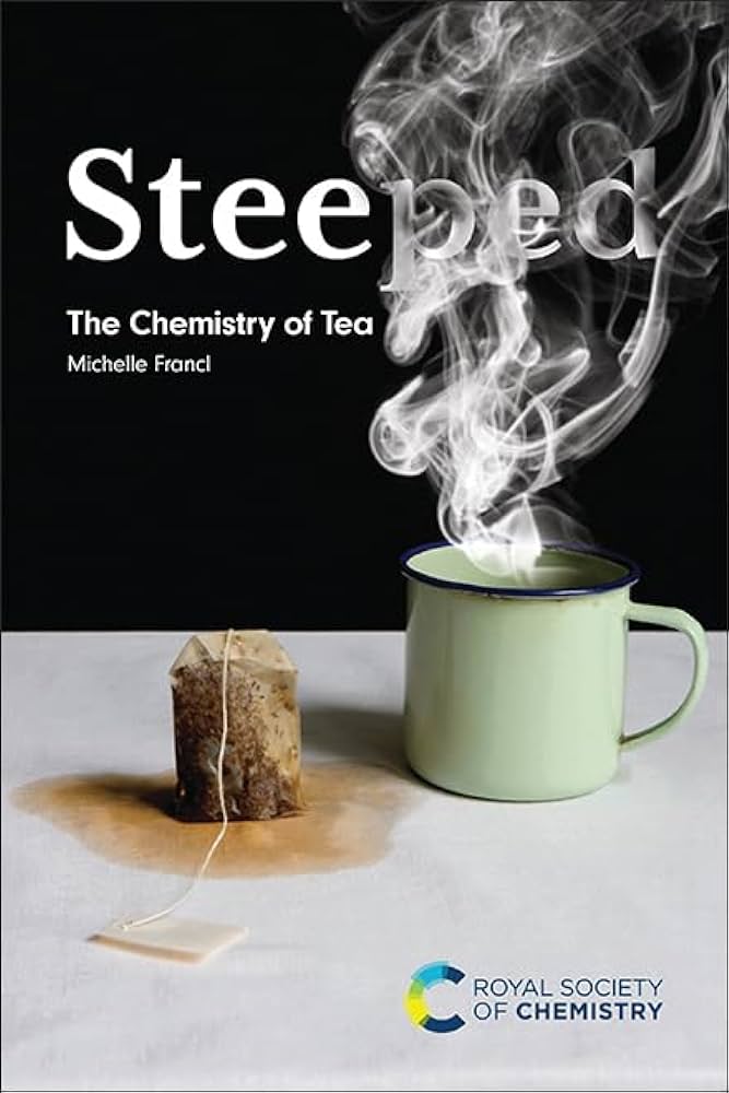 The front cover of the new RSC-published book, Steeped. The cover sees a tea bag lying on a white counter next to a green cup with steam bellowing from the top. The front cover of the new RSC-published book, Steeped. The cover sees a tea bag lying on a white counter next to a green cup with steam bellowing from the top.